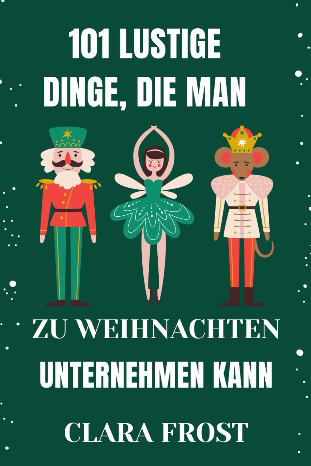 101 LUSTIGE DINGE, DIE MAN ZU WEIHNACHTEN UNTERNEHMEN KANN: Festliche Aktivitäten für Familien, Paare und Solo-Abenteurer, um bleibende Erinnerungen... Weihnachtsstimmung zu spüren (German Edition) baixar o livro de graça