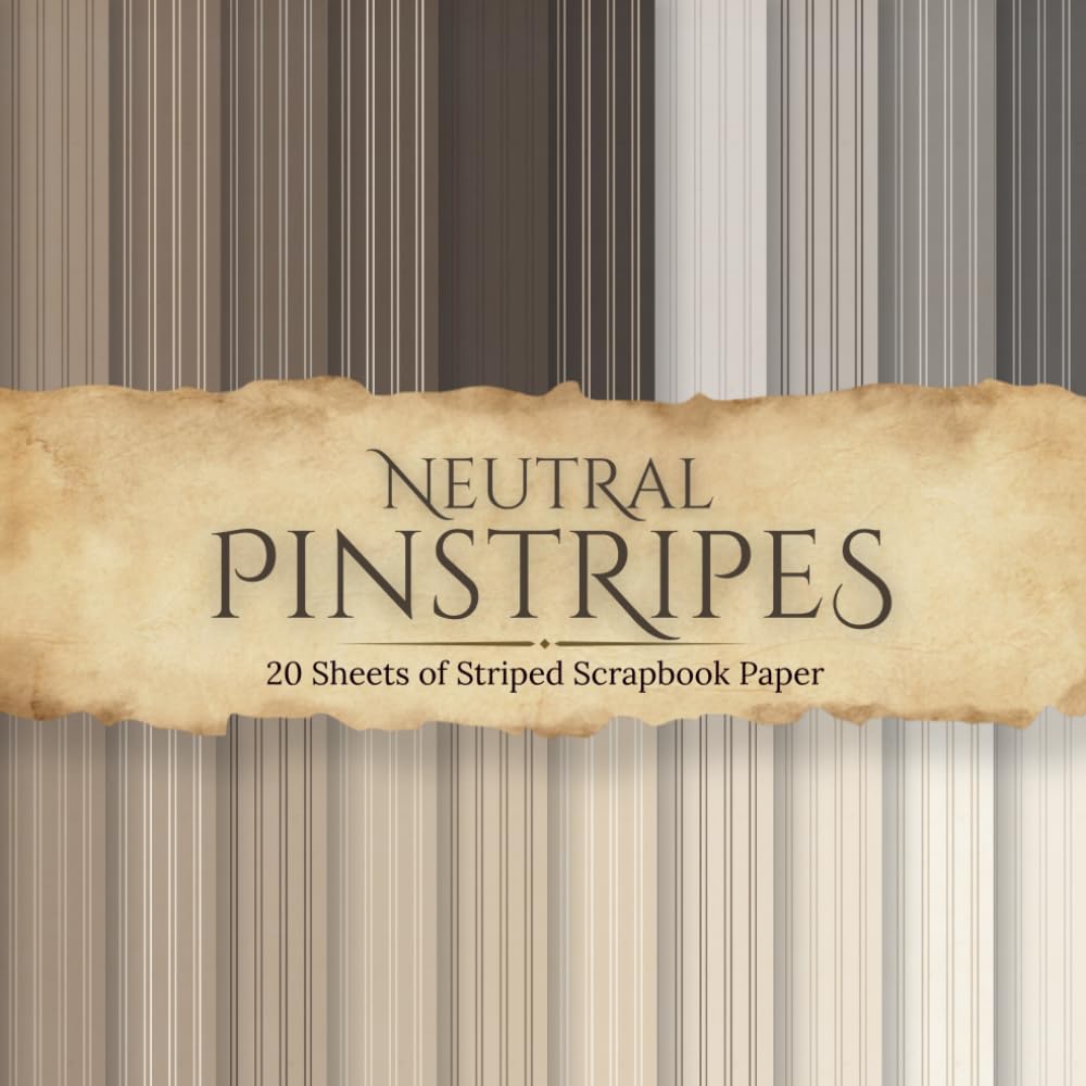 capítulo por capítulo baixar Neutral Pinstripes Scrapbook Paper: 20 Double-Sided 8.5 x 8.5 Inch Pages of Pinstripes Pattern in Soft, Neutral Colors for Scrapbooking, Junk Journals, Card Making, and Paper Crafts