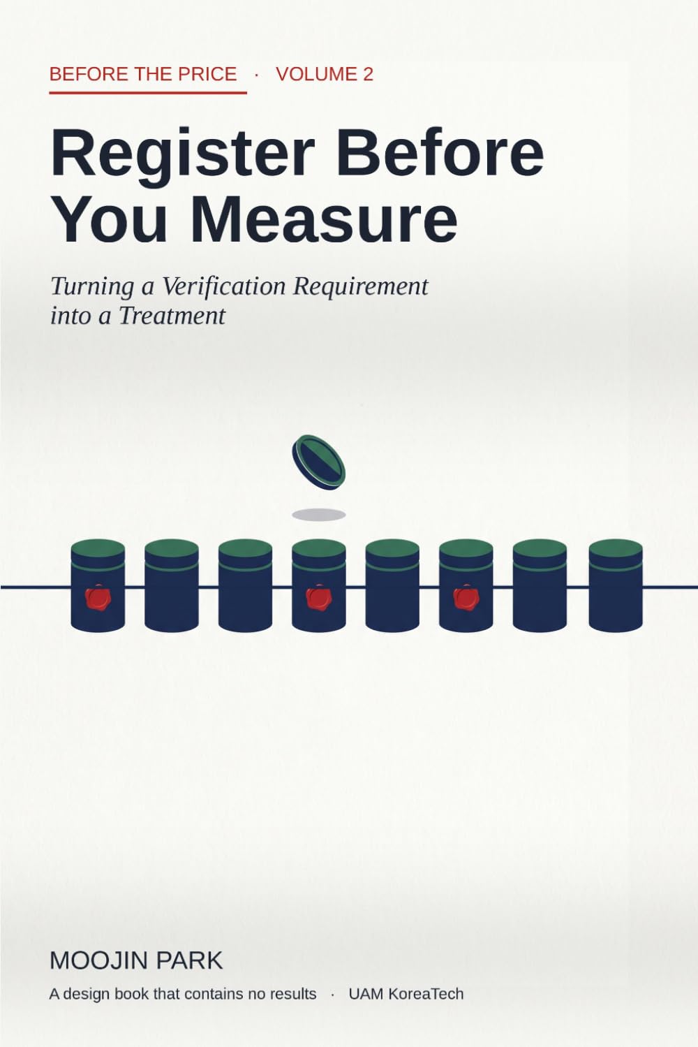 Register Before You Measure: Turning a Verification Requirement into a Treatment