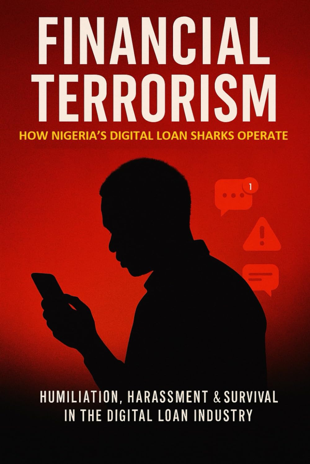 Financial Terrorism: How Nigeria's Digital Loan Sharks Operate baixar o livro de graça