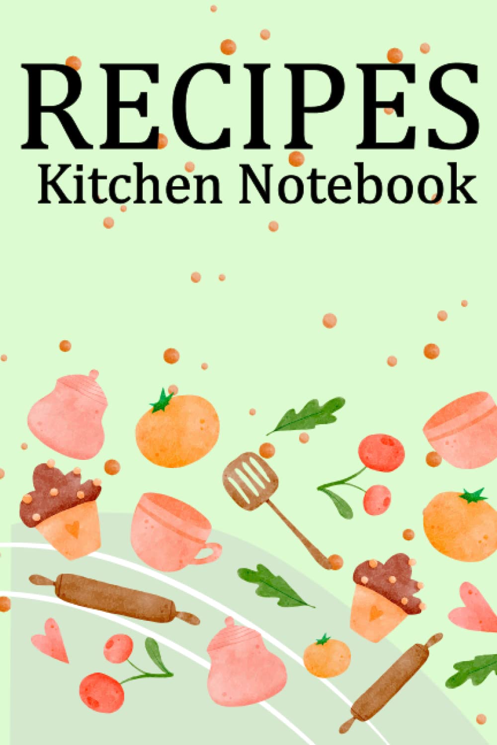 Recipes Kitchen Notebook: I created this book with the hope that it would hold generations of family favorites recipes. Write down your favorite... journal is just for you - the perfect way baixar livro de graça