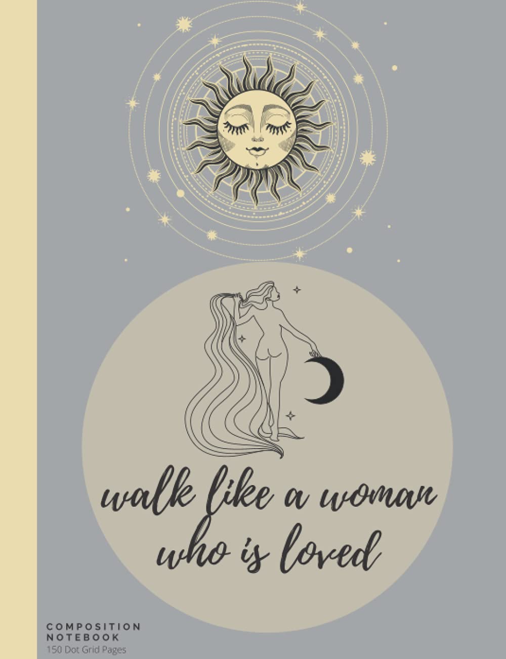 Walk Like a Woman Who is Loved: 150 Dot Grid Pages, Walk Like a Woman Who is Loved" moon, woman Notebook, writing baixar livro de graça