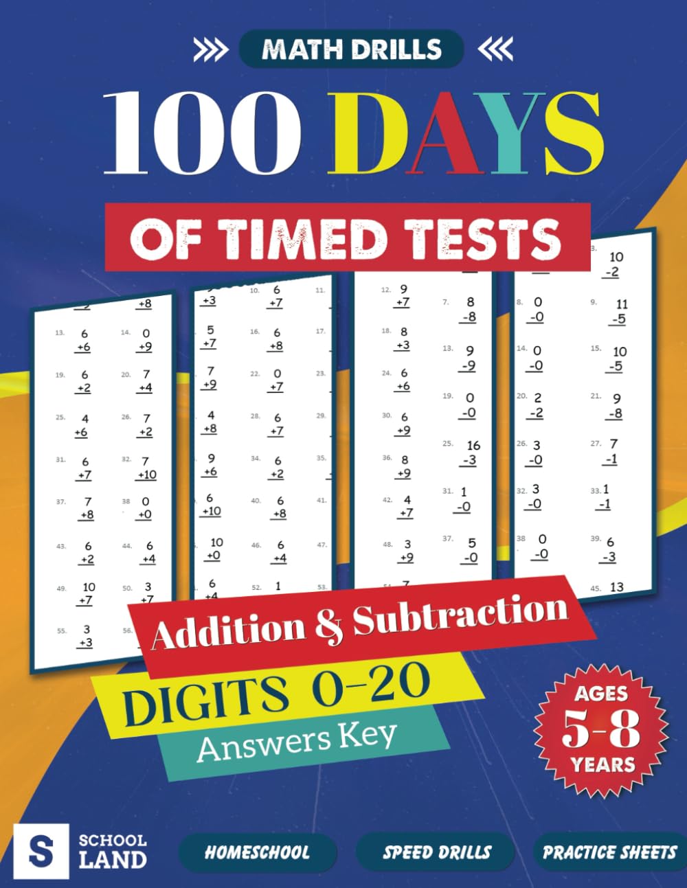 100 Days of Timed Tests: Addition and Subtraction: Grades K-2, Digits 0-20, Big Numbers, Ages 5-8, Addition And Subtraction Workbook for 1st, 2nd, and... Math Book for Kids (School Land Books) baixar livro de graça