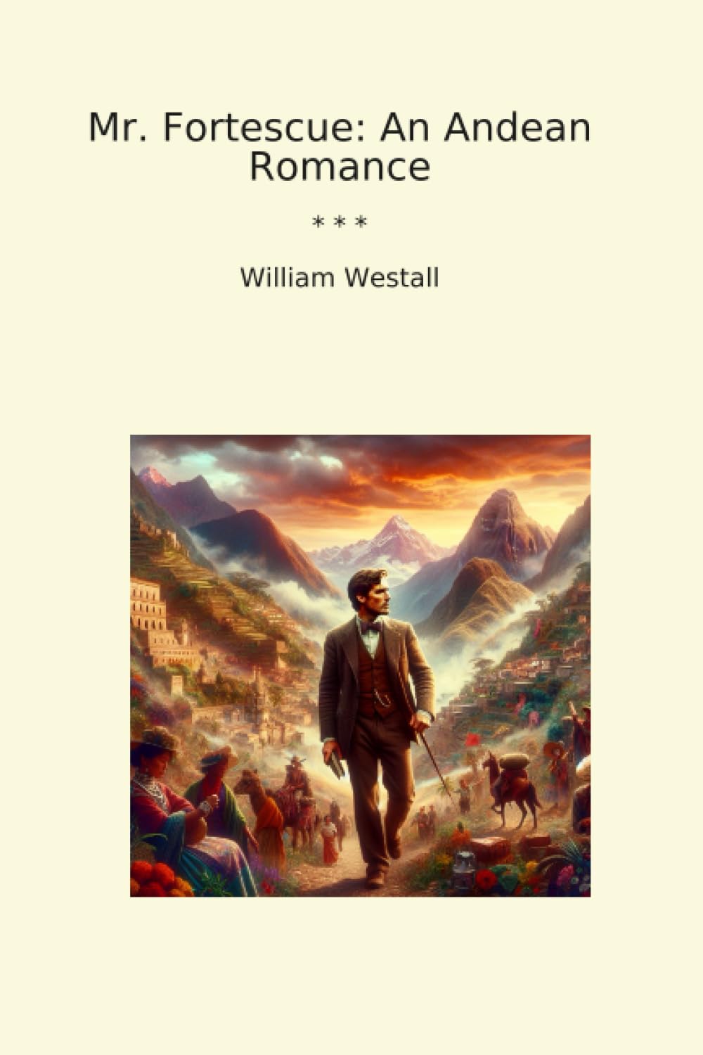 capítulo por capítulo baixar Mr. Fortescue: An Andean Romance (Classic Books)
