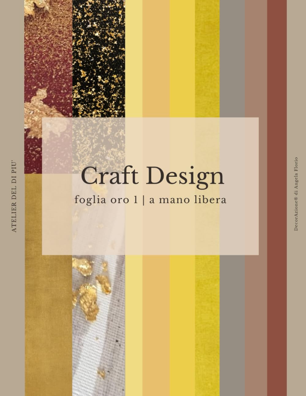 ler totalmente Craft Design: foglia oro 1 | mano libera (Italian Edition)
