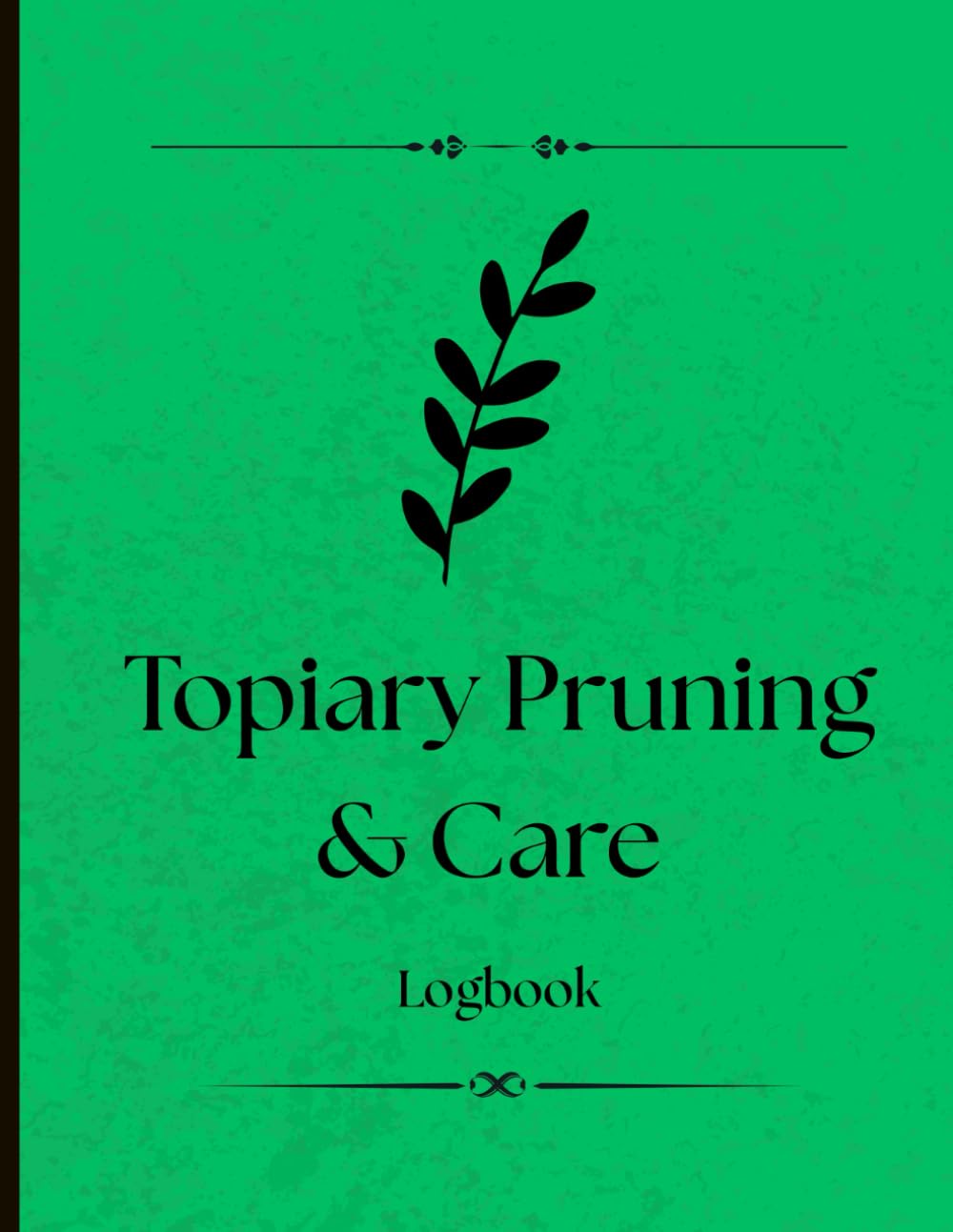 Topiary Pruning & Care Record Book: A Detailed Logbook for Topiary Artists, Gardeners, and Landscape Designers baixar o livro de graça
