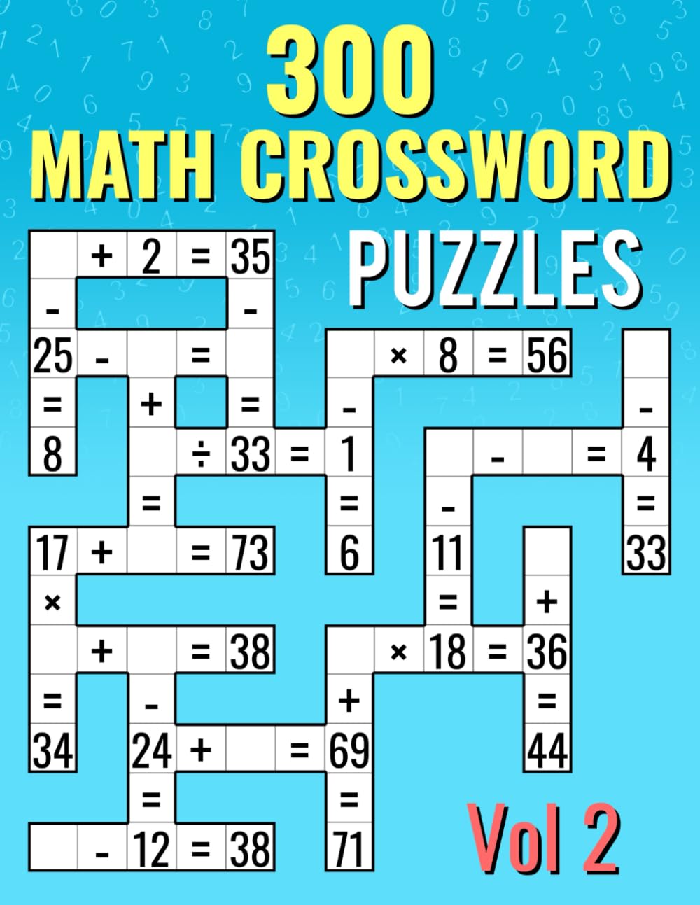 300 Math CrossWord Puzzles, Vol 2: Addition, Subtraction, Multiplication, and Division Puzzles | Criss Cross Challenges for Kids & Adults baixar o livro de graça