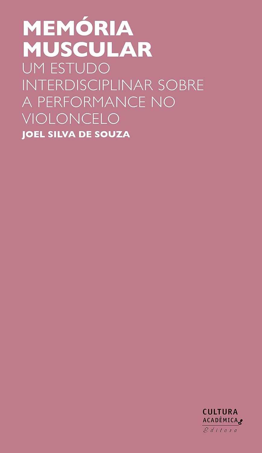 Memória muscular: um estudo interdisciplinar sobre a performance no violoncelo