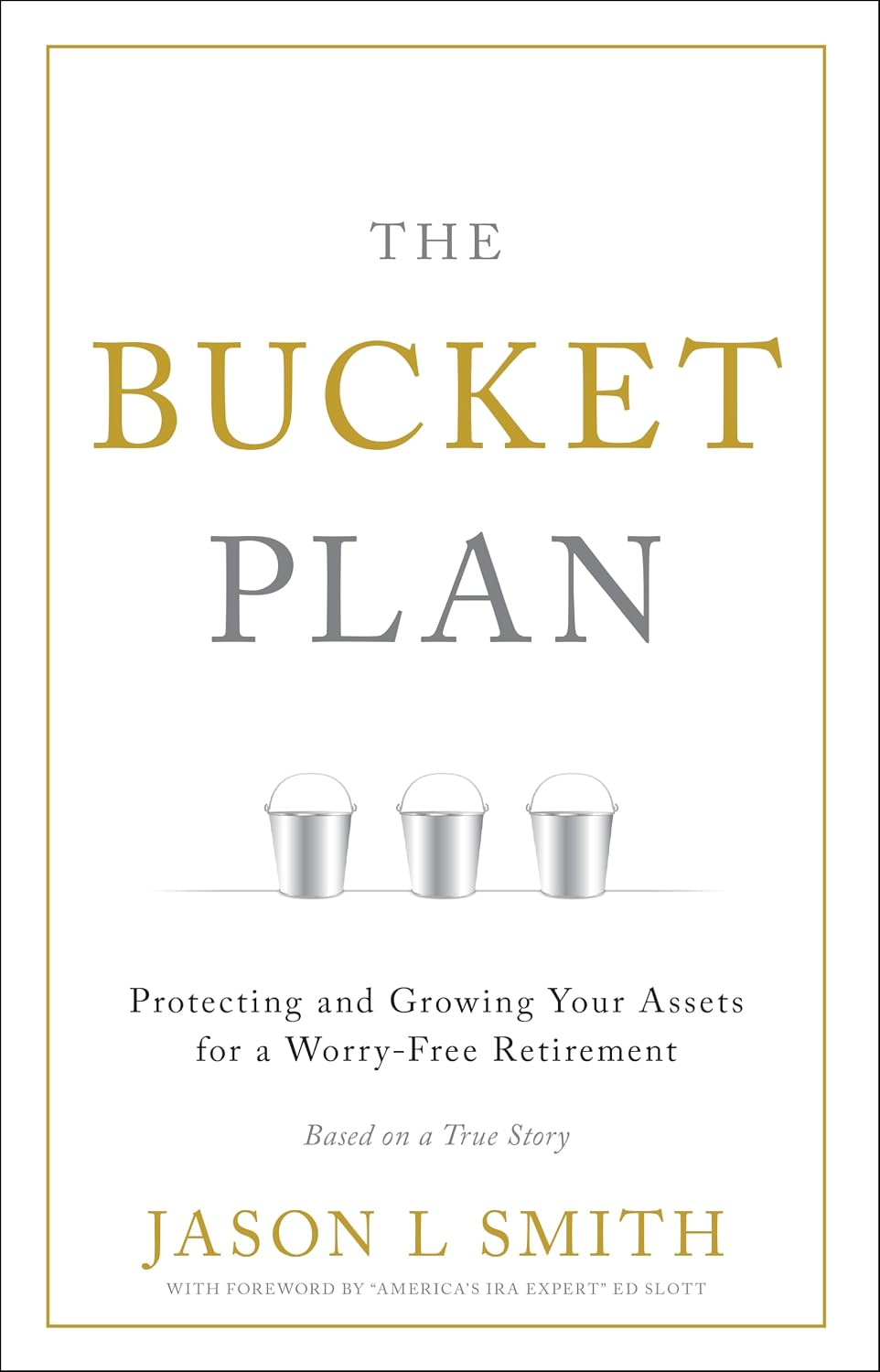 The Bucket Plan: Protecting and Growing Your Assets for a Worry-free Retirement baixar o livro de graça