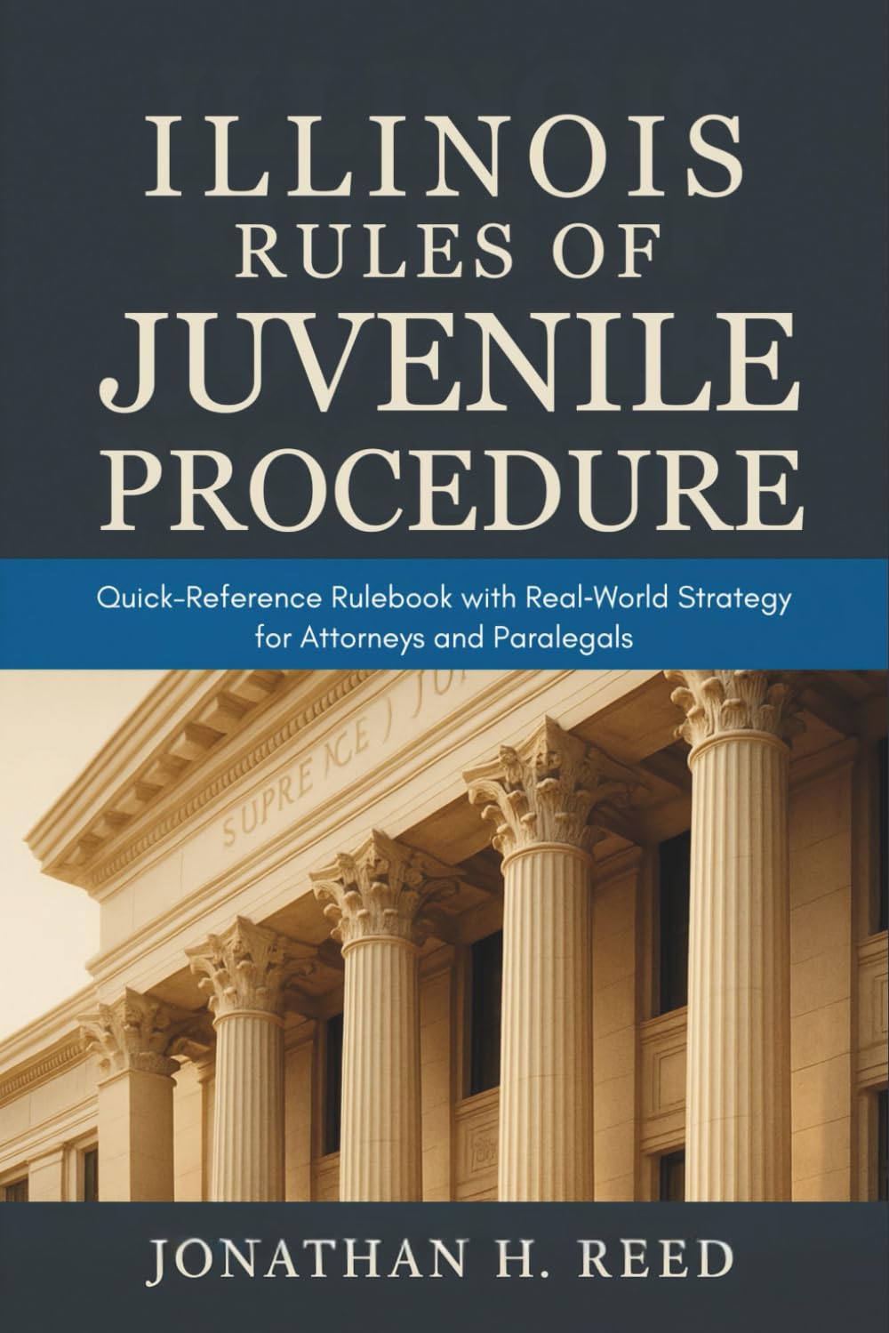 Illinois Rules of Juvenile Procedure: Quick-Reference Rulebook with Real‐World Strategy for Attorneys and Paralegals baixar livro de graça