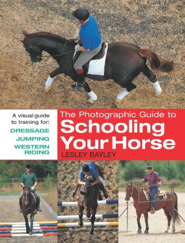 The Photographic Guide to Schooling Your Horse: A Visual Guide to Training for: Dressage, Jumping, and Western Riding baixar livro de graça
