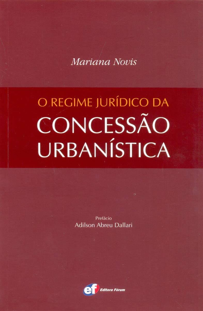 O Regime Jurídico da Concessão Urbanística baixar o livro de graça