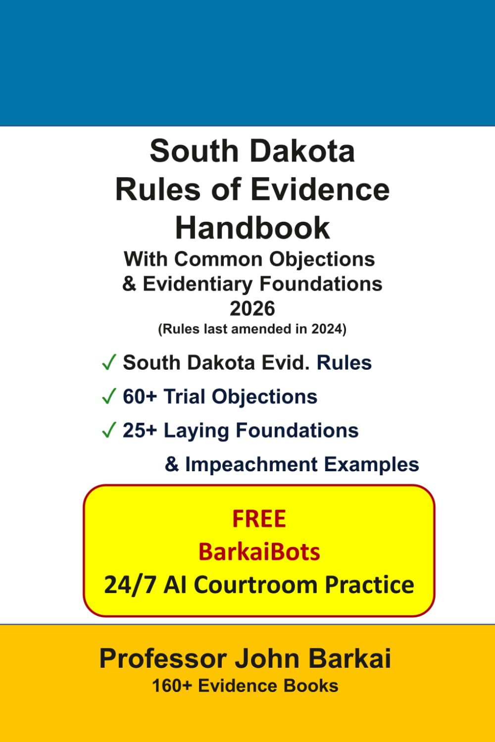South Dakota Rules of Evidence Handbook with Common Objections & Evidentiary Foundations baixar o livro de graça