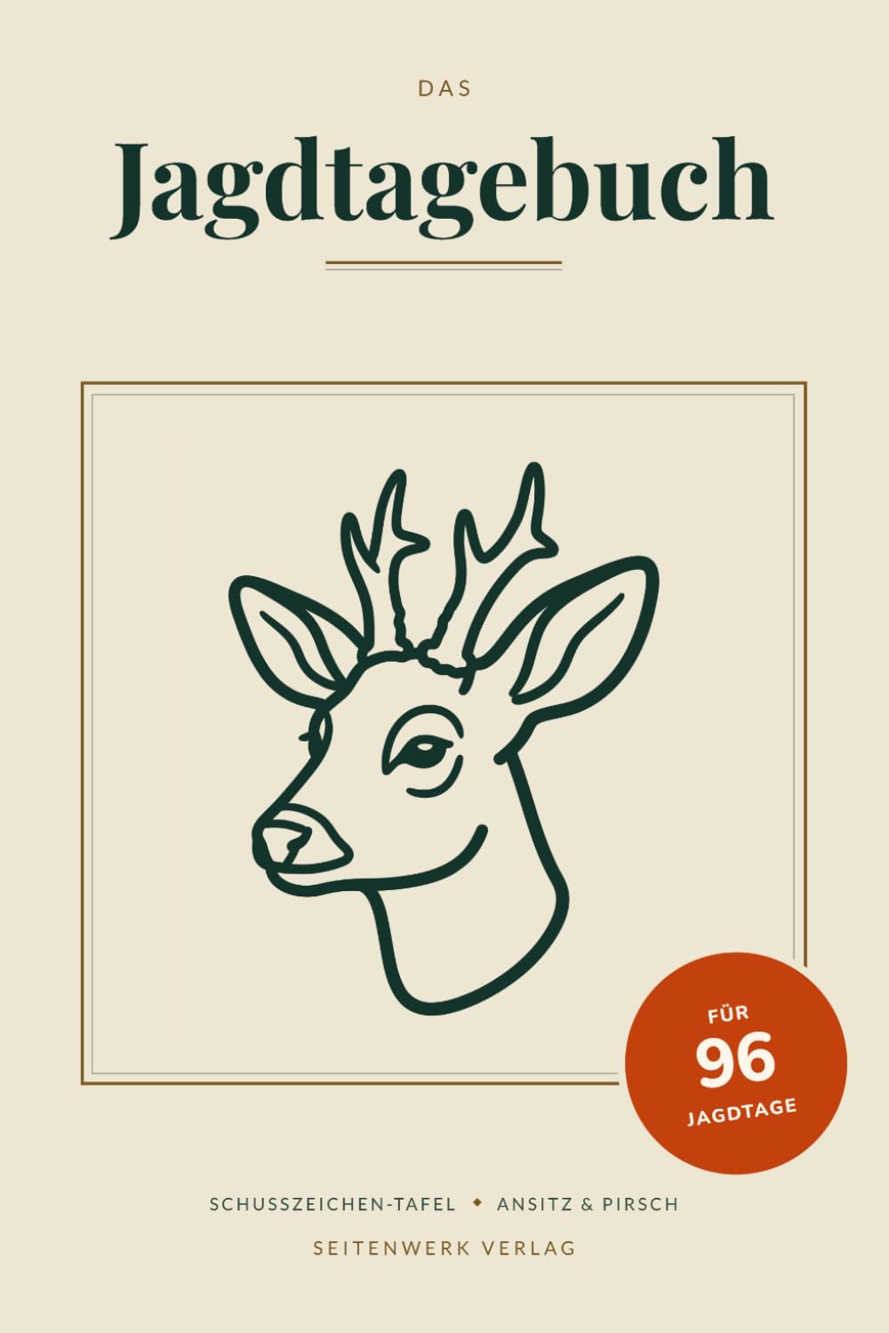 Das Jagdtagebuch – Ansitz- und Pirschbuch mit Strecken-Register: 96 Jagdtage zum Eintragen: Revier, Wind, Anblick, Schuss & Nachsuche | Mit... | Geschenk zur Jägerprüfung (German Edition) baixar o livro de graça