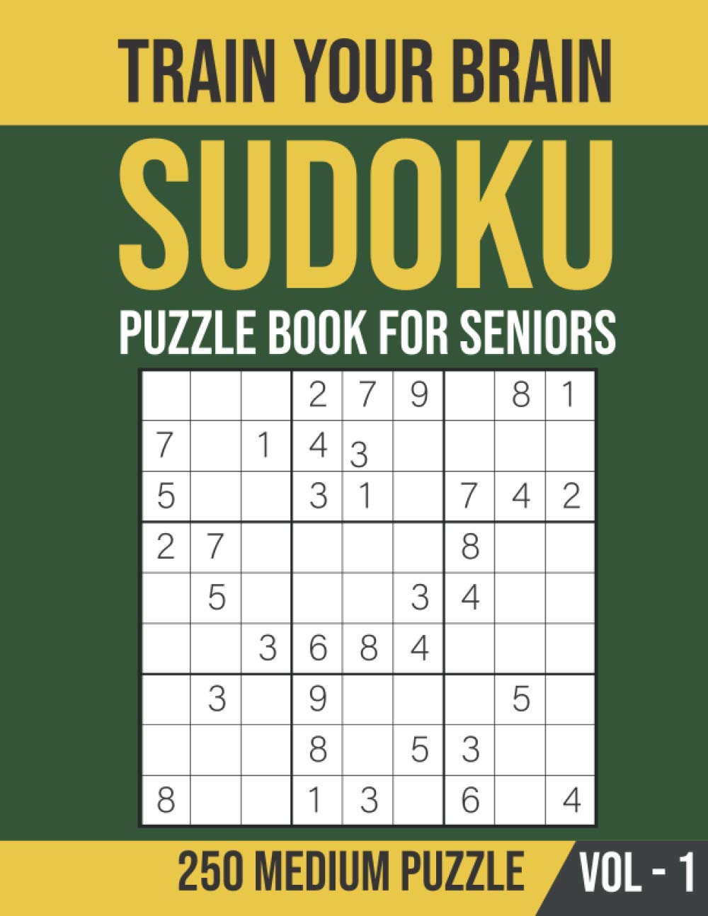 Train Your Brain - 250 Medium Sudoku Puzzle for Seniors (Volume 1): Senior Brain Games and Puzzles baixar o livro de graça
