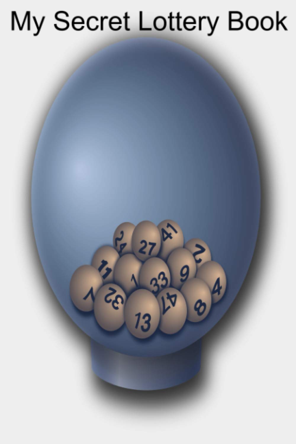 My Secret Lottery Book: Keep track of all your lottery games and numbers. Record and keep all your lottery notes in your secret book! baixar livro de graça