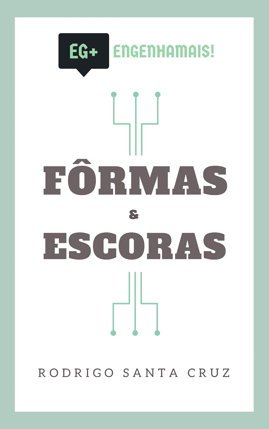 E-Book Fôrmas e Escoras: Guia Prático Para Projeto e Execução baixar livro de graça