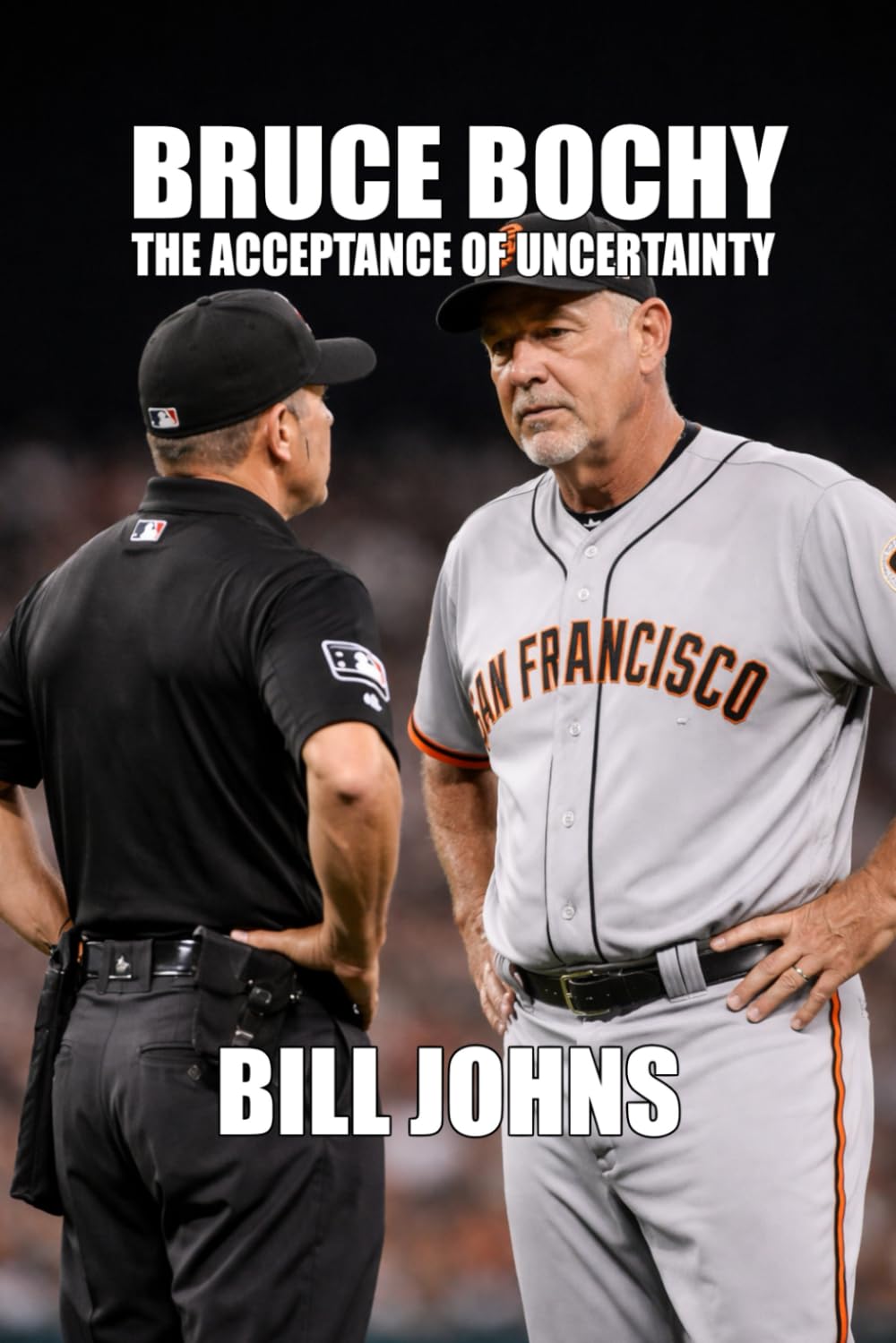 Bruce Bochy: The Acceptance of Uncertainty (Legends of the Lineup: Icons in American Sport) baixar livro de graça
