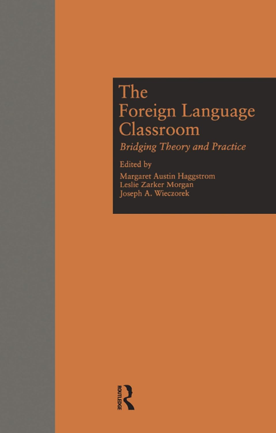 capítulo por capítulo baixar The Foreign Language Classroom: Bridging Theory and Practice (Source Books on Education Book 43) (English Edition)