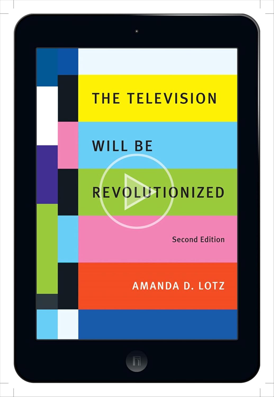 The Television Will Be Revolutionized, Second Edition (English Edition)