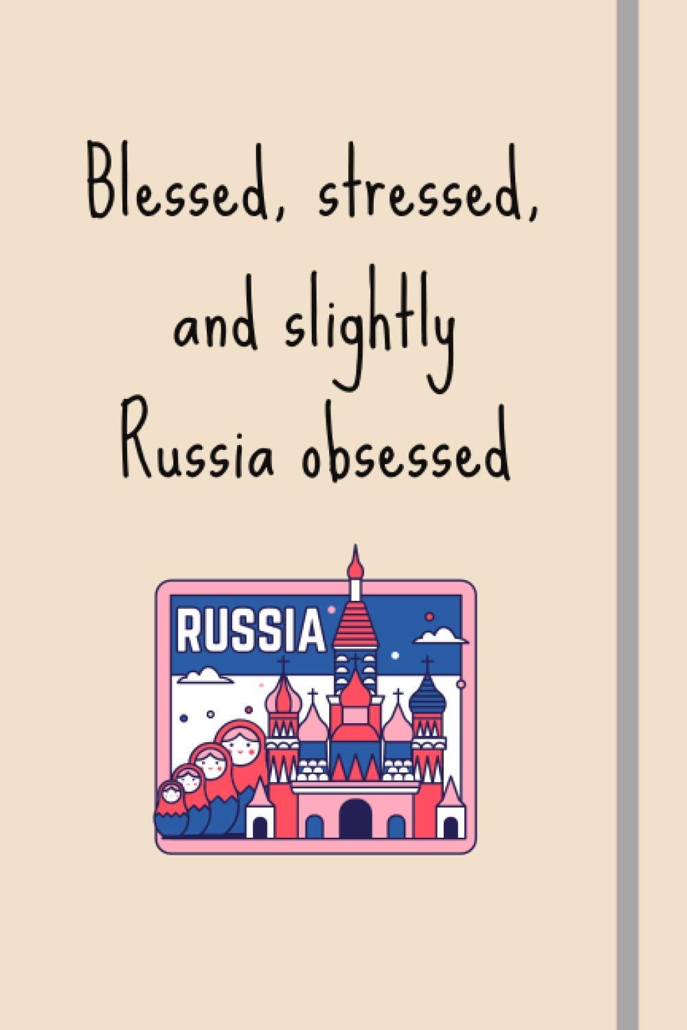 capítulo por capítulo baixar Blessed, Stressed & Slightly Russia Obsessed: Funny Novelty Expat Gift For Russia Lovers - Lined Journal or Notebook