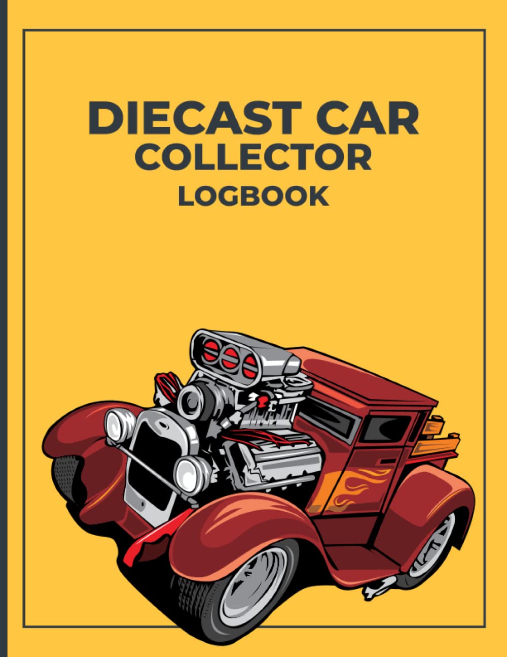 ler totalmente Diecast Car Collector Logbook: Automotive diecast model truck | Car collector friend work colleague | Diecast toy cars