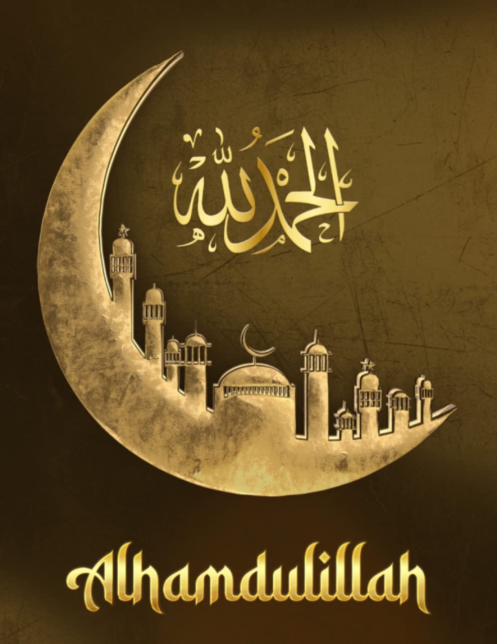 Alhamdulillah Muslim Journal | Islamic Notebook: Islamic Cover Notebook College Ruled 8.5x11 Inches: Islamic-Themed Notebook For Our Muslim Brothers and Sisters 150 Pages baixar o livro de graça