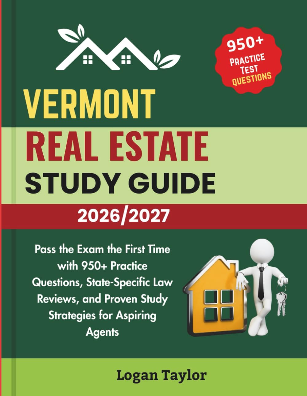 VERMONT REAL ESTATE STUDY GUIDE 2026/2027: Pass the Exam the First Time with 950+ Practice Questions, State-Specific Law Reviews, and Proven Study Strategies for Aspiring Agents baixar o livro de graça