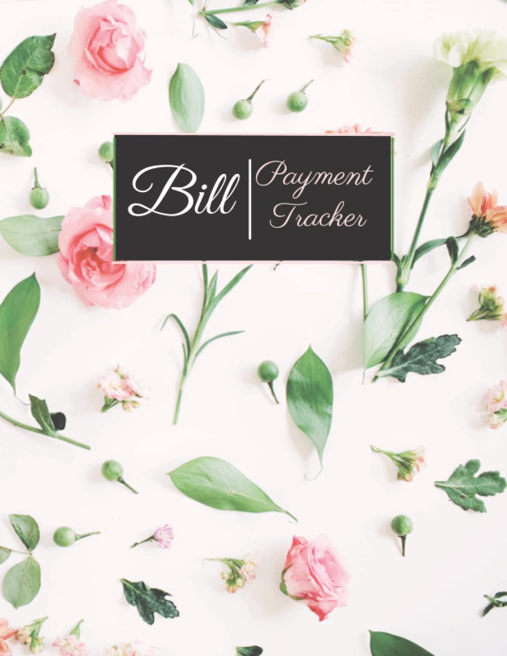 Bill Payment Tracker: Simple monthly bills planner to organize and Track Expenses and Payments For Budgeting Financial.. baixar livro de graça