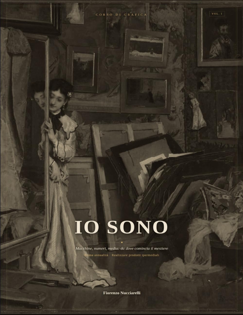 capítulo por capítulo baixar Io sono: Macchine, numeri, media: da dove comincia il mestiere (Il mestiere del Grafico: realizzazione di prodotti ipermediali e pubblicazione del prodotto grafico) (Italian Edition)
