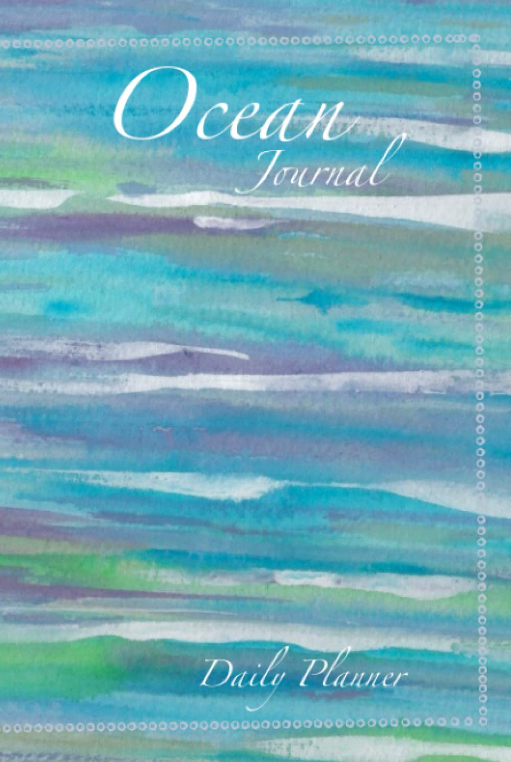 Ocean Journal - Daily Planner/Journal - Blank, lined 120 pages - Date/MTWTFSS - HARDCOVER - Beautiful Ocean Watercolor Cover - Men or Women's: ... Hard Cover - Useful For Any Day or Year