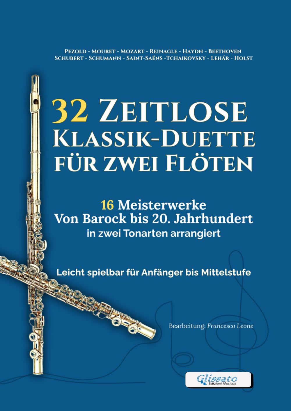 ler totalmente 32 Zeitlose Klassik-Duette für zwei Flöten – 16 Meisterwerke von Barock bis 20. Jahrhundert in zwei Tonarten arrangiert: Leicht spielbar für Anfänger... und musikalische Vorspiele (German Edition)