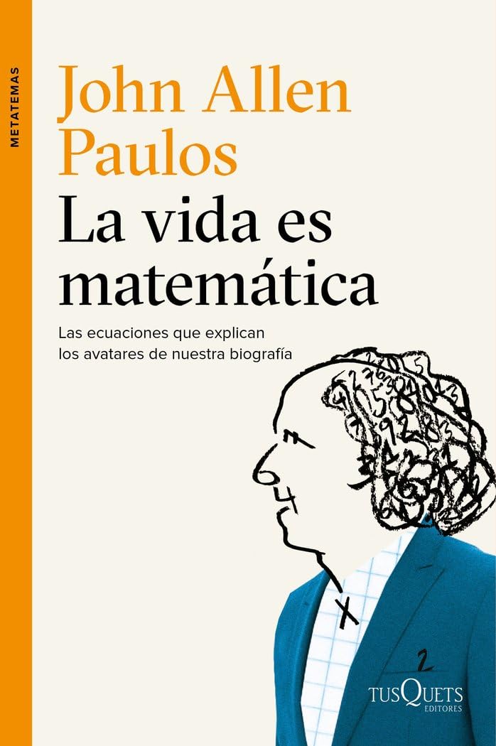 ler totalmente La vida es matemática: Las ecuaciones que explican los avatares de nuestra biografía: 134