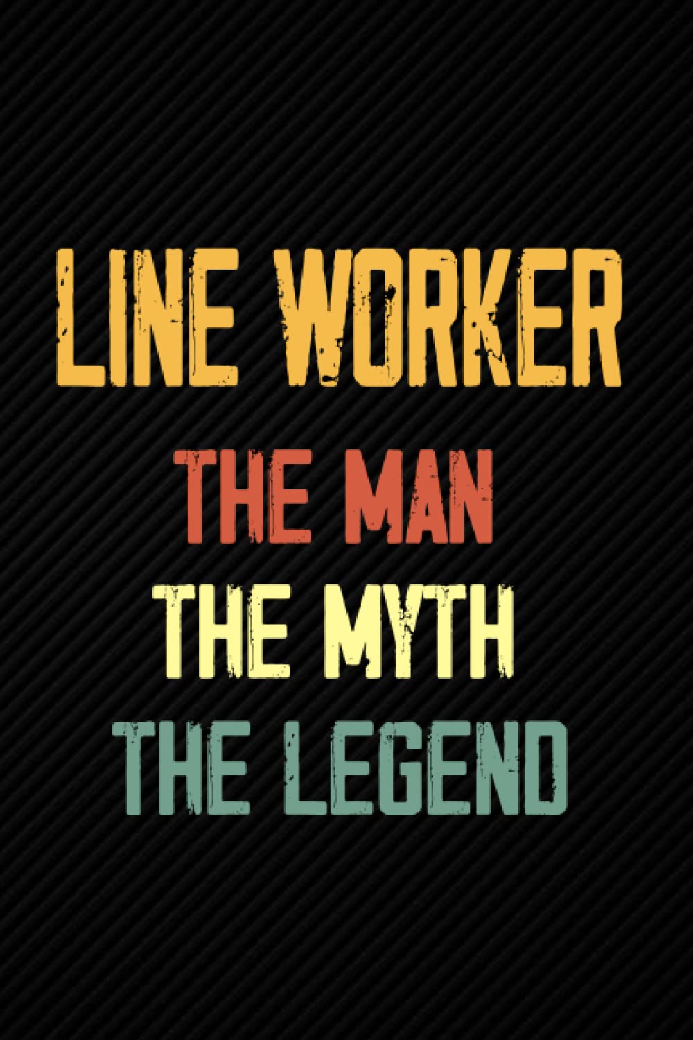capítulo por capítulo baixar Line Worker The Man The Myth The Legend: Blank Lined Journal Notebook Planner - Gifts For Men Retro Dad Diary