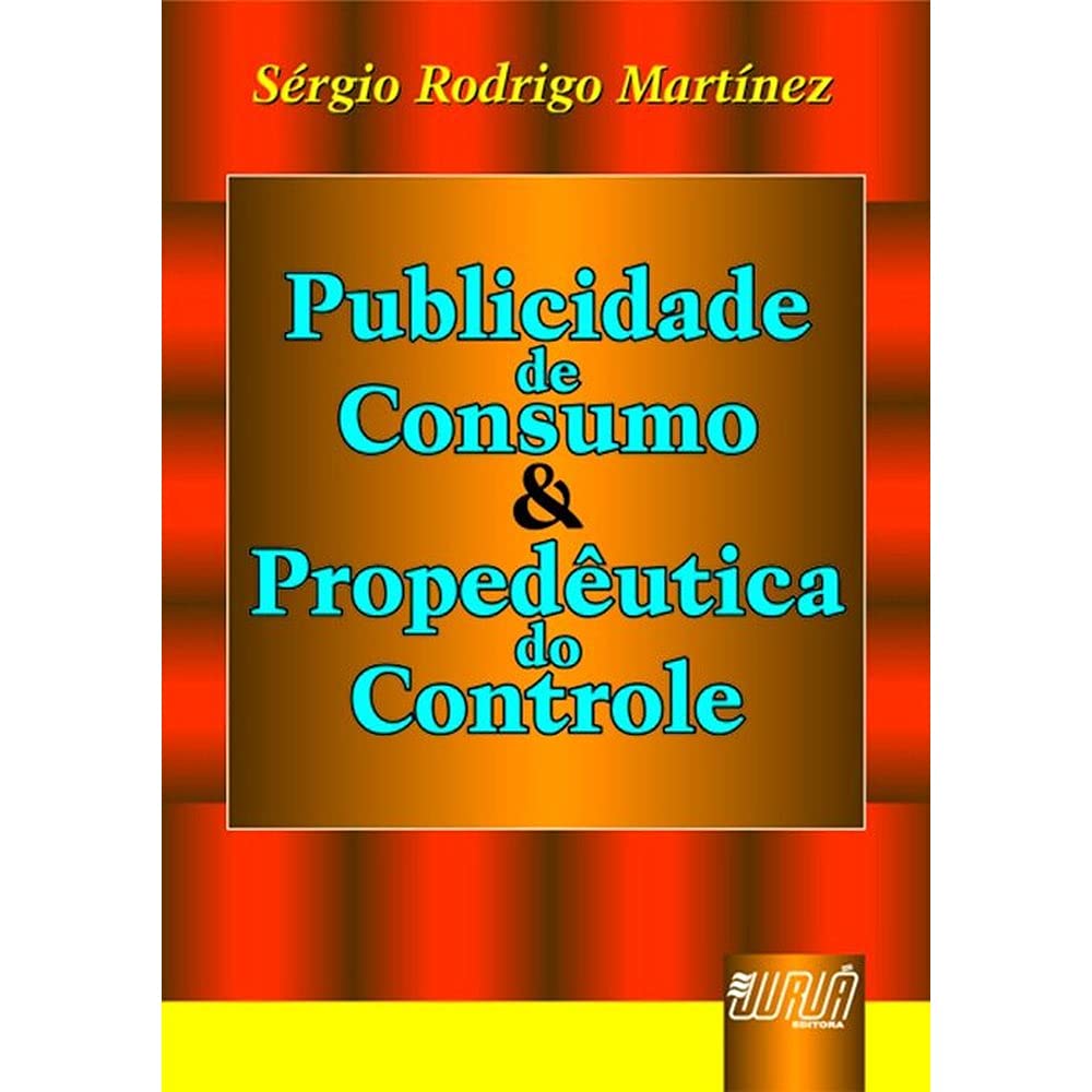 Publicidade de Consumo & Propedêutica do Controle baixar o livro de graça