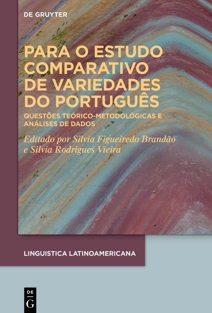 ler totalmente Para o estudo comparativo de variedades do Português: Questões Teórico-Metodológicas E Análises de Dados: 2
