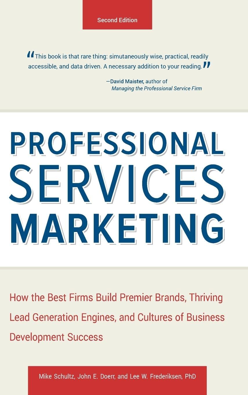 capítulo por capítulo baixar Professional Services Marketing: How the Best Firms Build Premier Brands, Thriving Lead Generation Engines, and Cultures of Business Development Success