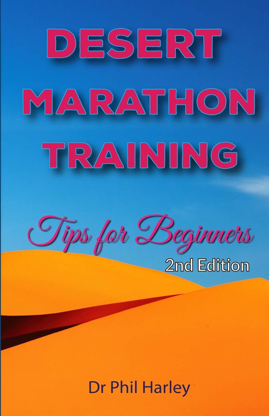 capítulo por capítulo baixar Desert Marathon Training - ultramarathon tips for beginners, 2nd edition: Preparation for the Marathon des Sables