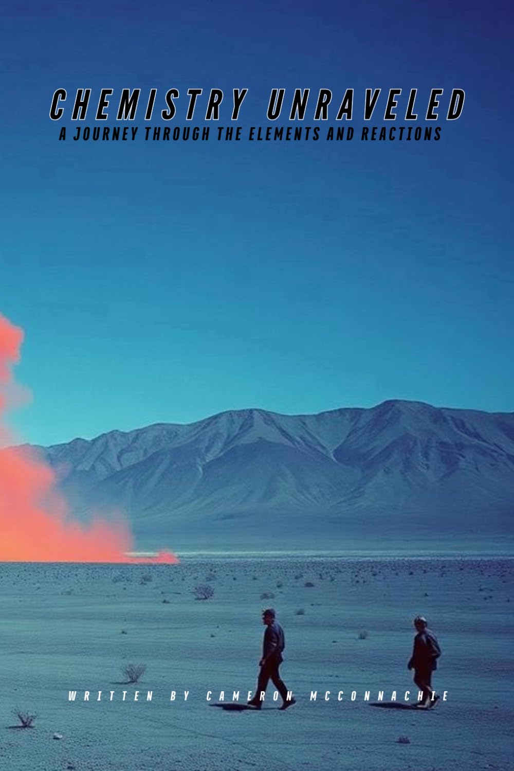 ler totalmente Chemistry Unraveled: A Journey Through the Elements and Reactions: A Beginner’s Guide to Atoms, Molecules, and Explosive Reactions