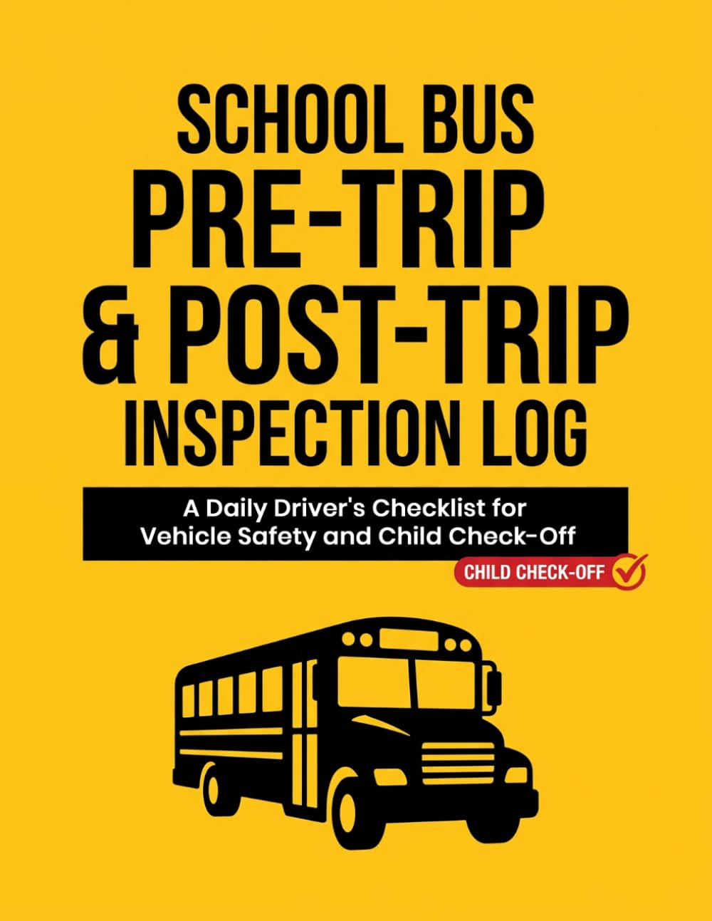 capítulo por capítulo baixar School Bus Pre-Trip & Post-Trip Inspection Log: A Daily Driver's Checklist for Vehicle Safety and Child Check-Off — Large Print