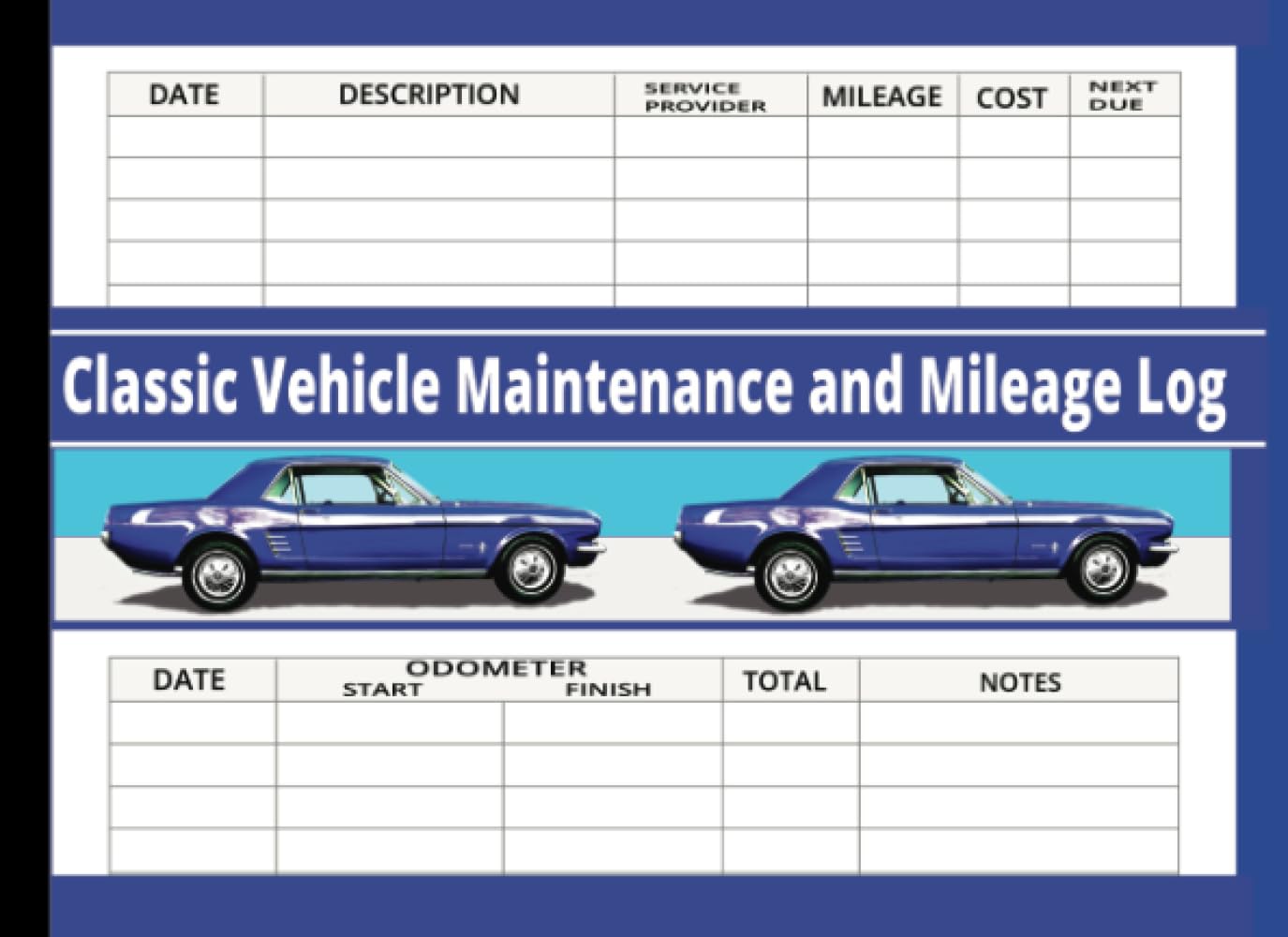 ler totalmente CLASSIC VEHICLE MAINTENANCE and MILEAGE LOG: 50 PAGES, COMBINED MAINTENANCE AND MILEAGE IN ONE LOGBOOK, 8.25X6 INCH