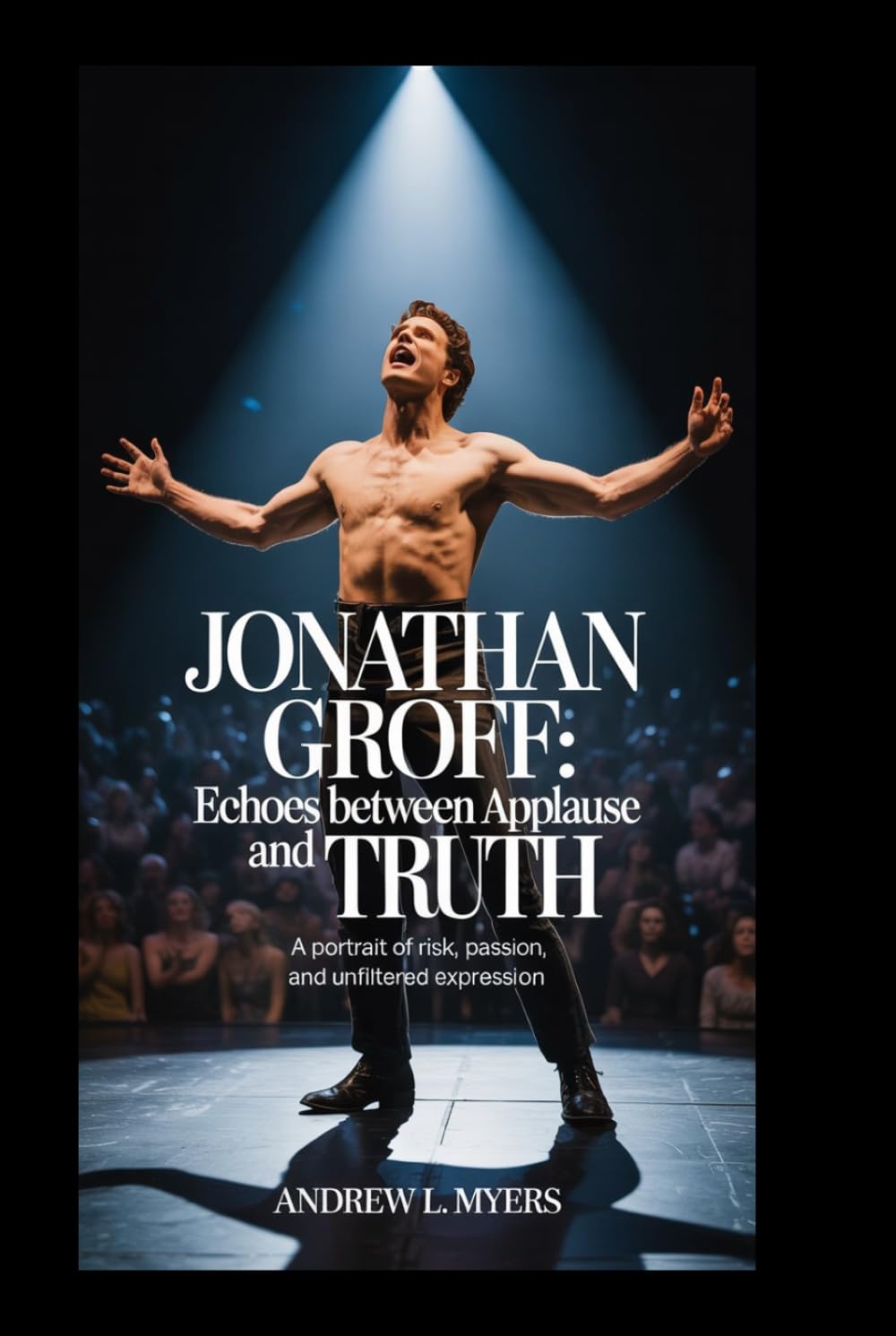 ler totalmente Jonathan Groff: Echoes Between Applause and Truth: A Portrait of Risk, Passion, and Unfiltered Expression