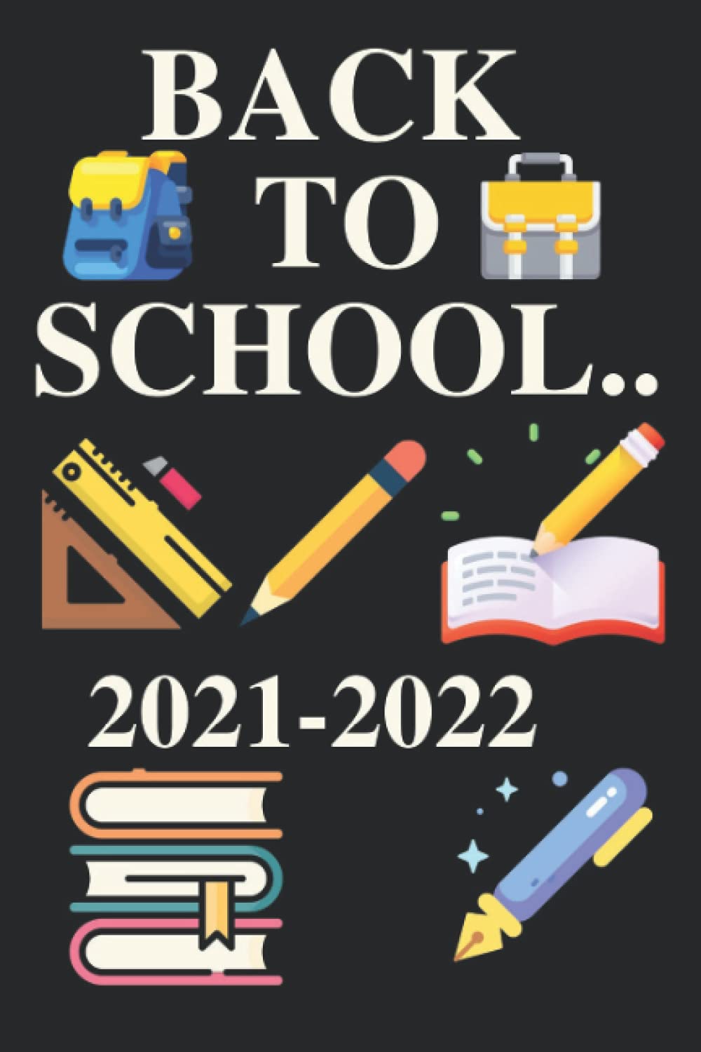 BACK TO SCHOOL Notebook 2021 – 2022 For Teachers and Students: Funny Back To School notebook, 2021-2022 Academic Year, Notebook For Girls and Boys /... TO SCHOOL Notebook 2021-2022 For Students baixar o livro de graça
