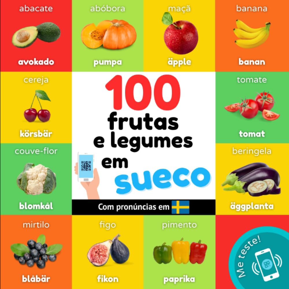 capítulo por capítulo baixar 100 frutas e legumes em sueco: Livro de ilustrações bilingue para crianças: português / sueco com pronúncias (Portuguese Edition)
