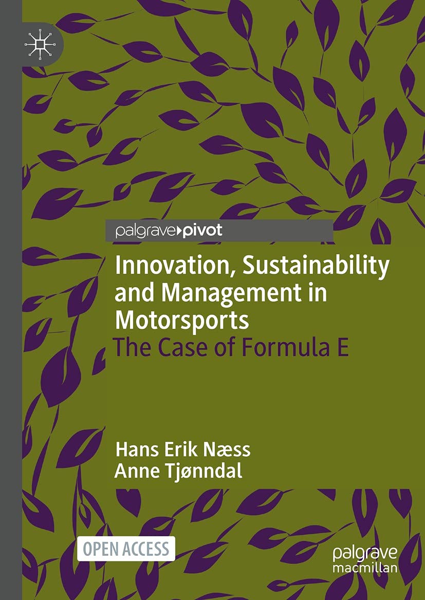Innovation, Sustainability and Management in Motorsports: The Case of Formula E (English Edition) baixar livro de graça