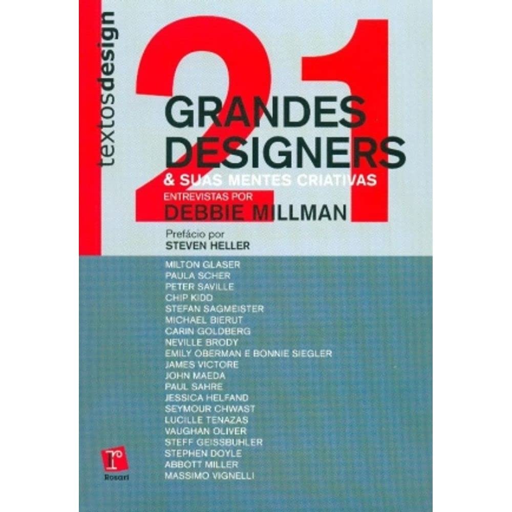21 Grandes Designers e Suas Mentes Criativas - Coleção Textosdesign