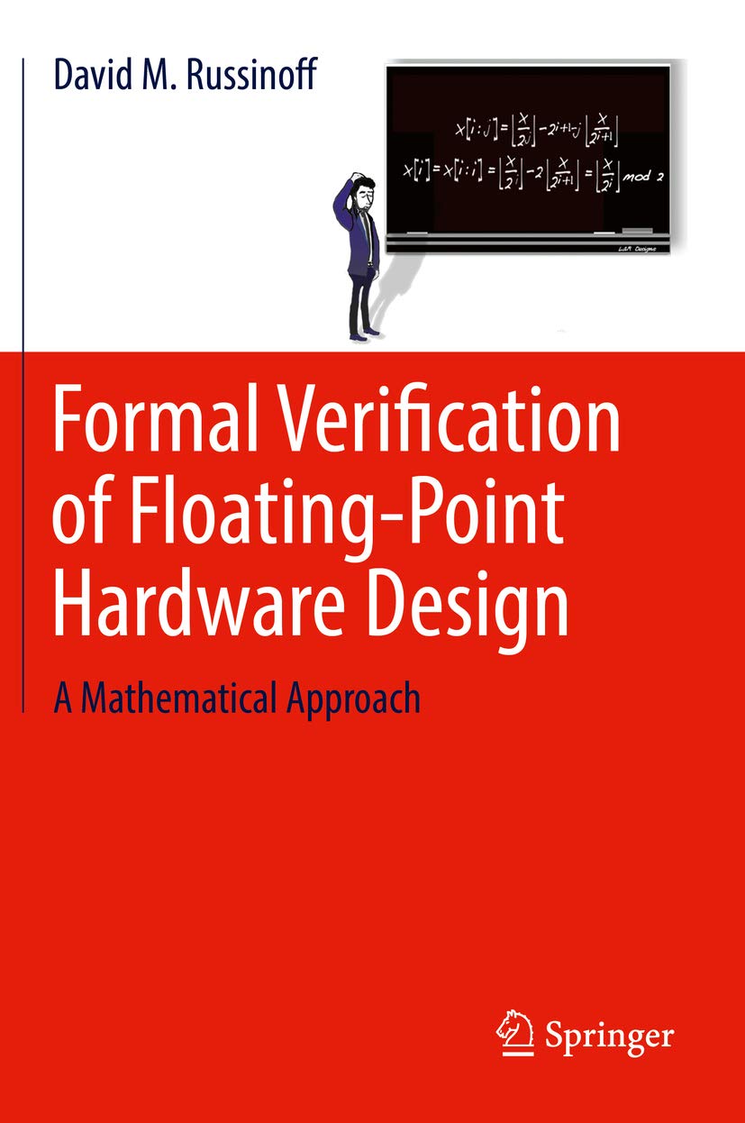 Formal Verification of Floating-Point Hardware Design: A Mathematical Approach (English Edition) baixar o livro de graça