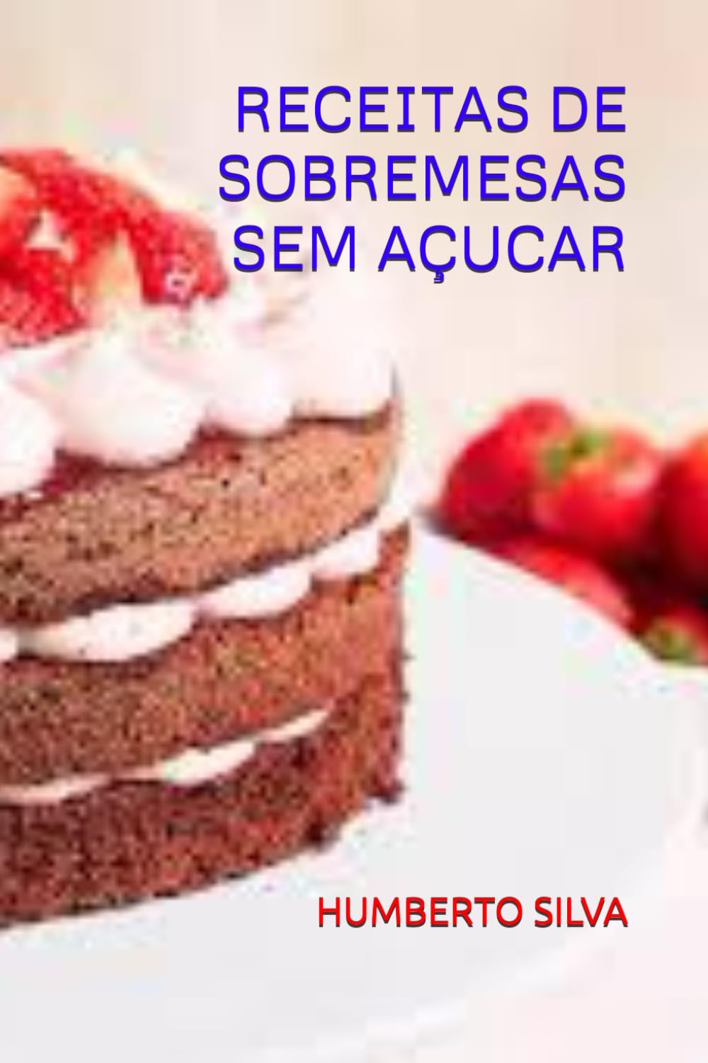 RECEITAS DE SOBREMESAS SEM AÇUCAR (Portuguese Edition) baixar o livro de graça