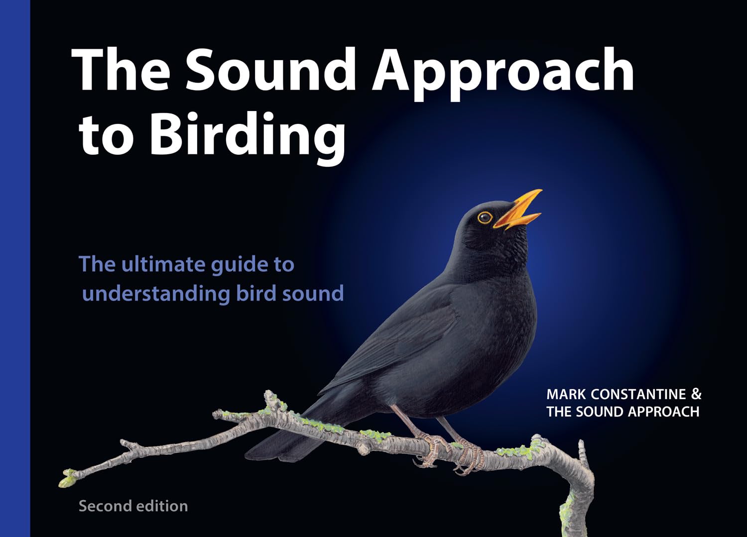 The Sound Approach to Birding: The ultimate guide to understanding bird sound (English Edition)