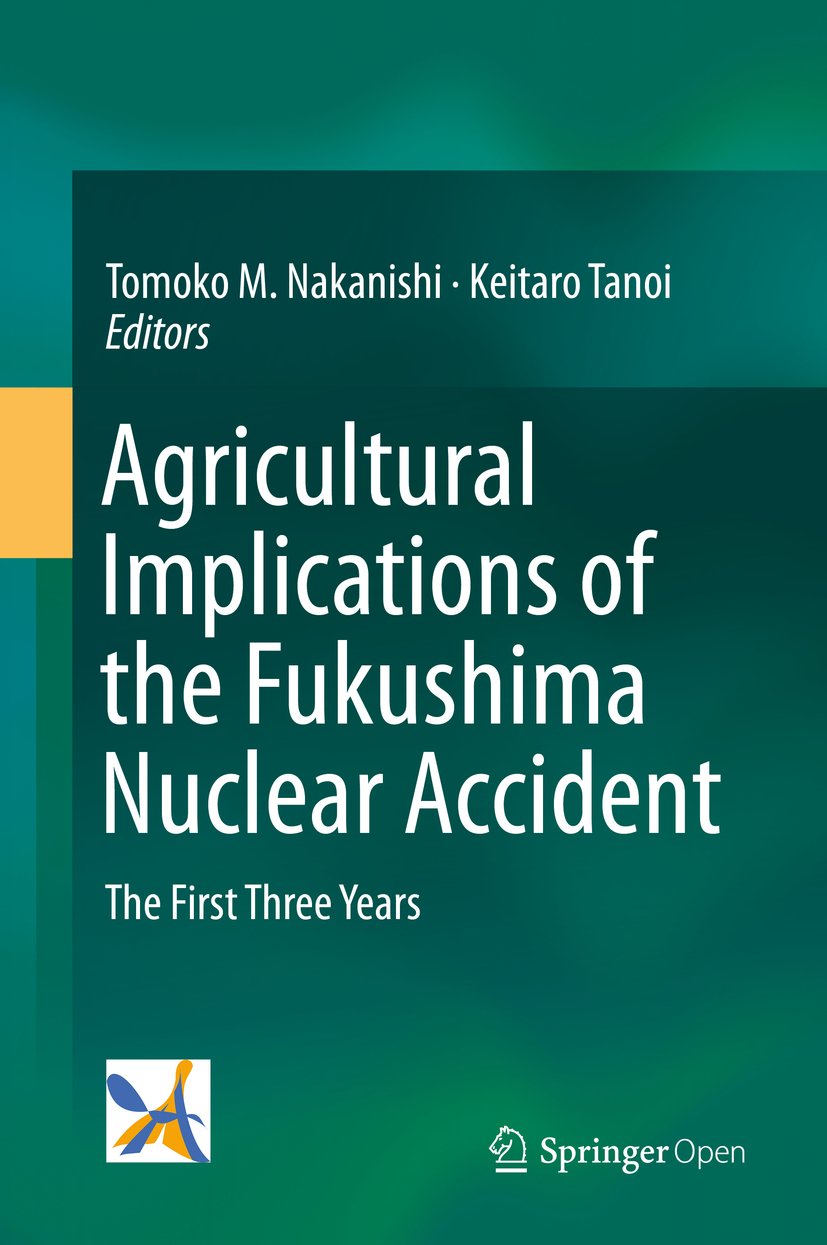 Agricultural Implications of the Fukushima Nuclear Accident: The First Three Years (English Edition) baixar o livro de graça